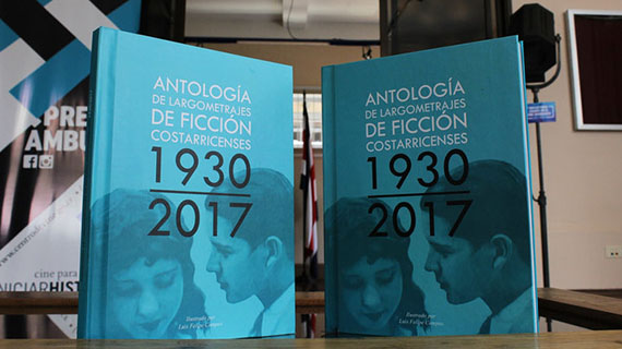 "Antología de Largometrajes de Ficción costarricense 1930-2017"